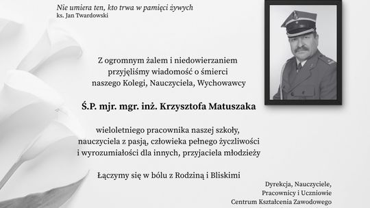 Nie żyje Krzysztof Matuszak, wieloletni nauczyciel CKZiU