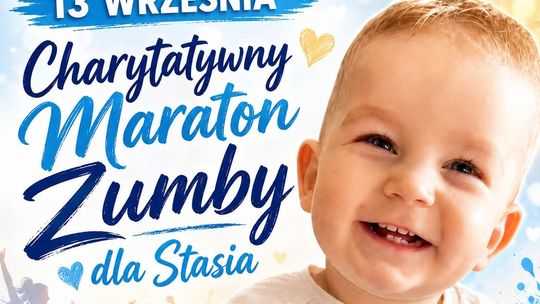 To już dziś! Zumba dla Stasia Borunia