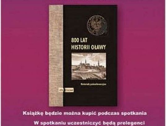 800 lat historii Oławy - promocja książki