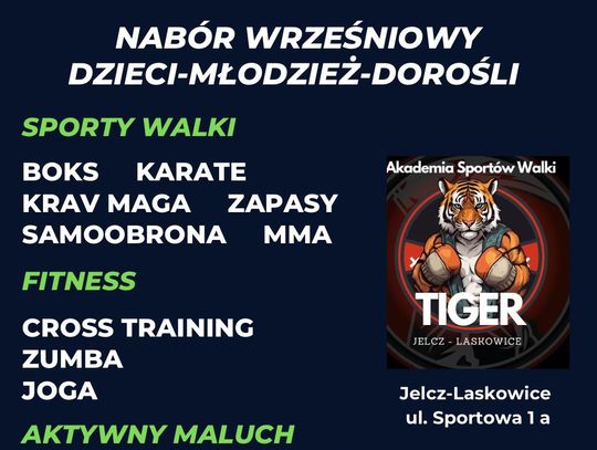 Akademia Sportów Walki ,,Tiger” Jelcz-Laskowice ogłasza: NABÓR WRZEŚNIOWY!!!