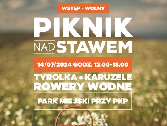 Będzie piknik nad stawem