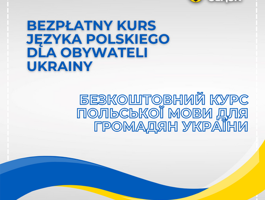 BEZPŁATNY KURS JĘZYKA POLSKIEGO DLA OBYWATELI UKRAINY