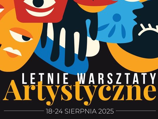 Centrum Sztuki w Oławie zaprasza na Letnie Warsztaty Artystyczne 2025