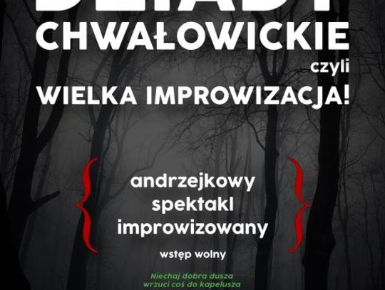 Chwałowickie "Dziady"...