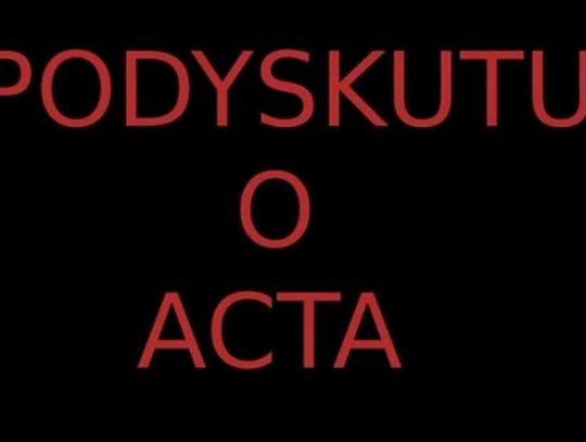 Czy ACTA jest potrzebne?