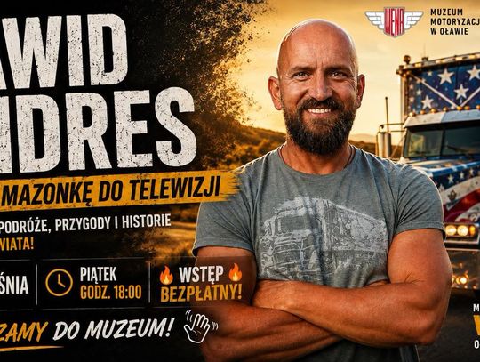 Dawid Andres w Oławie - przez Amazonkę do telewizji