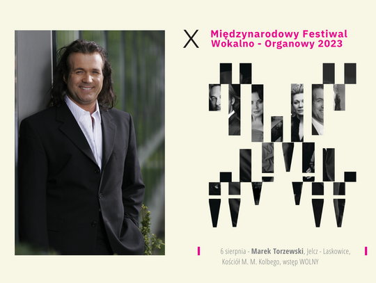 Festiwal wokalno-organowy. Marek Torzewski wystąpi w niedzielę