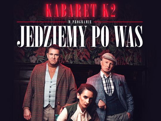 "Jedziemy po Was"
