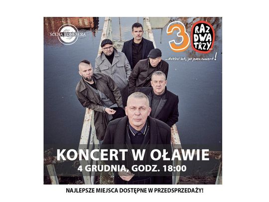 Kiedy koncert "Raz, Dwa, Trzy w Oławie? Ruszyła przedsprzedaż biletów - po 100 i 120 zł