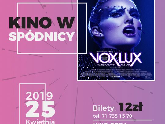 Kino w spódnicy. &quot;Vox Lux&quot; przedpremierowy pokaz