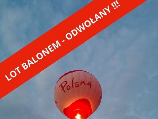 Kolejny raz loty balonem na uwięzi odwołane