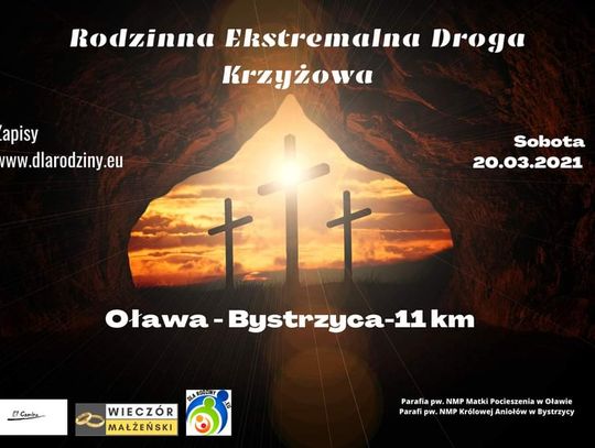 Możesz się zmęczyć. Rodzinna Ekstremalna Droga Krzyżowa