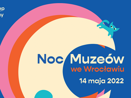Noc Muzeów  we Wrocławiu 2022 - 14 maja (sobota)