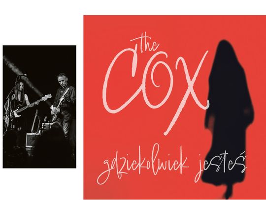 Nowa płyta The Cox. "Gdziekolwiek jesteś"... możesz pomóc