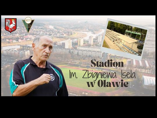 Oława ma stadion im. Zbigniewa Isela!
