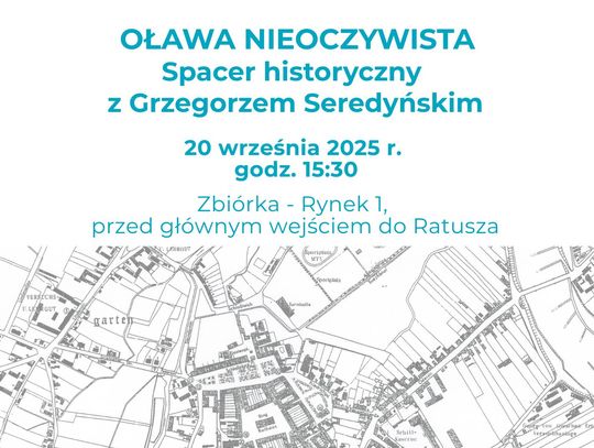 Oława nieoczywista. Spacer historyczny