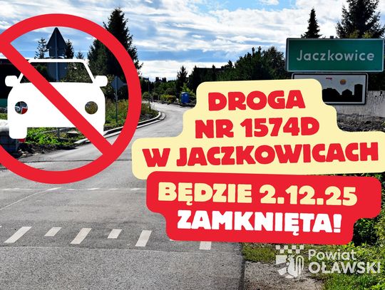 Oławska w Jaczkowicach dzisiaj zamknięta!