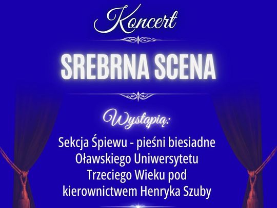 Oławskie Centrum Seniora zaprasza na Srebrną Scenę