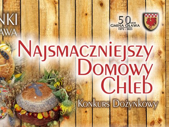 Powalczą nie tylko o wieniec, ale i o najsmaczniejszy domowy chleb