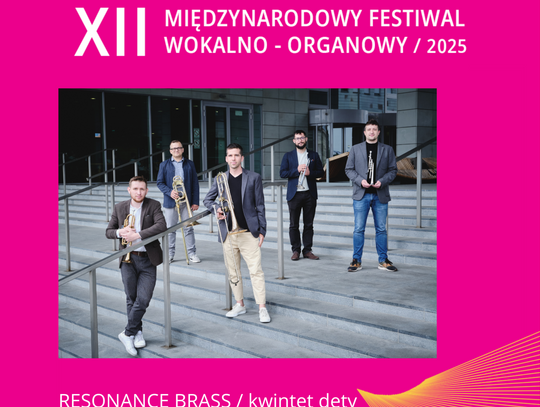 Resonance Brass w Wójcicach w ramach XII Międzynarodowego Festiwalu Wokalno-Organowego
