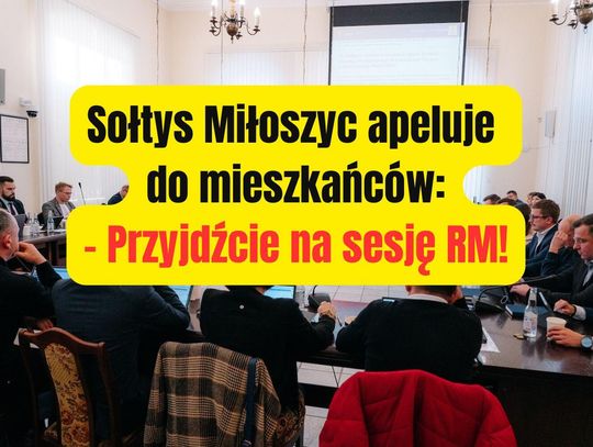 Sołtys mobilizuje mieszkańców. Przyjdźcie na sesję!