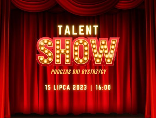 Talent show podczas Dni Bystrzycy? A jak!