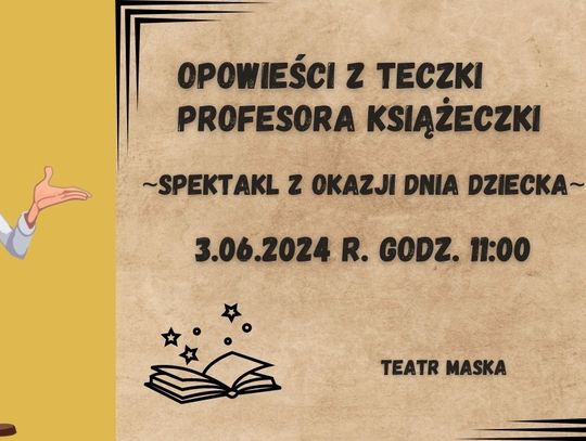 To będą "Opowieści z Teczki Profesora Książeczki"