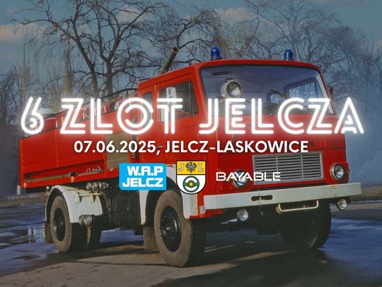 To będzie już szósty Zlot Jelcza