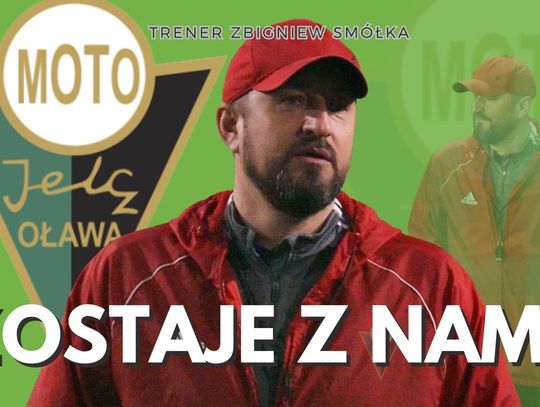 Trener Zbigniew Smółka zostaje w Moto-Jelczu