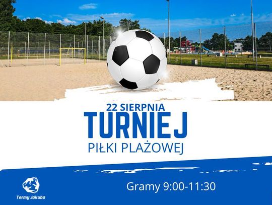 Turniej piłki plażowej o Puchar Term Jakuba