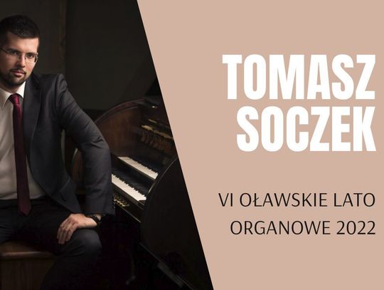 VI Oławskie Lato Organowe. Koncert finałowy