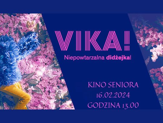 "Vika!" w ramach "Kina Seniora"