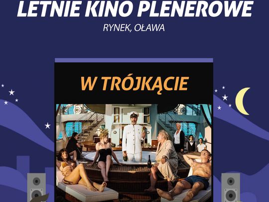 "W trójkącie", czyli kolejna propozycja kina plenerowego