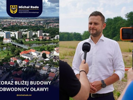 Wicemarszałek Rado: - Coraz bliżej budowy obwodnicy Oławy