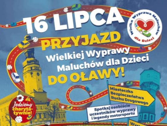 Wielka Wyprawa Maluchów dla Dzieci zawita do Oławy!