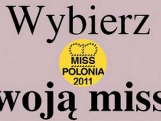 Wybierz swoją miss! ZOBACZ KANDYDATKI