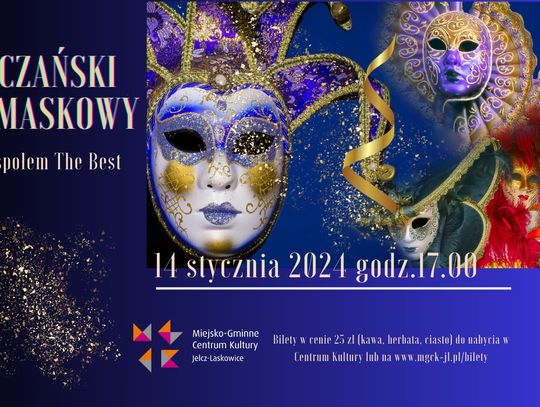 Zagra "The Best". Zbliża się Jelczański Bal Maskowy