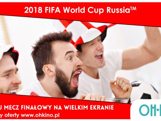 Zobacz finał na dużym ekranie! Promocja w OH Kino!