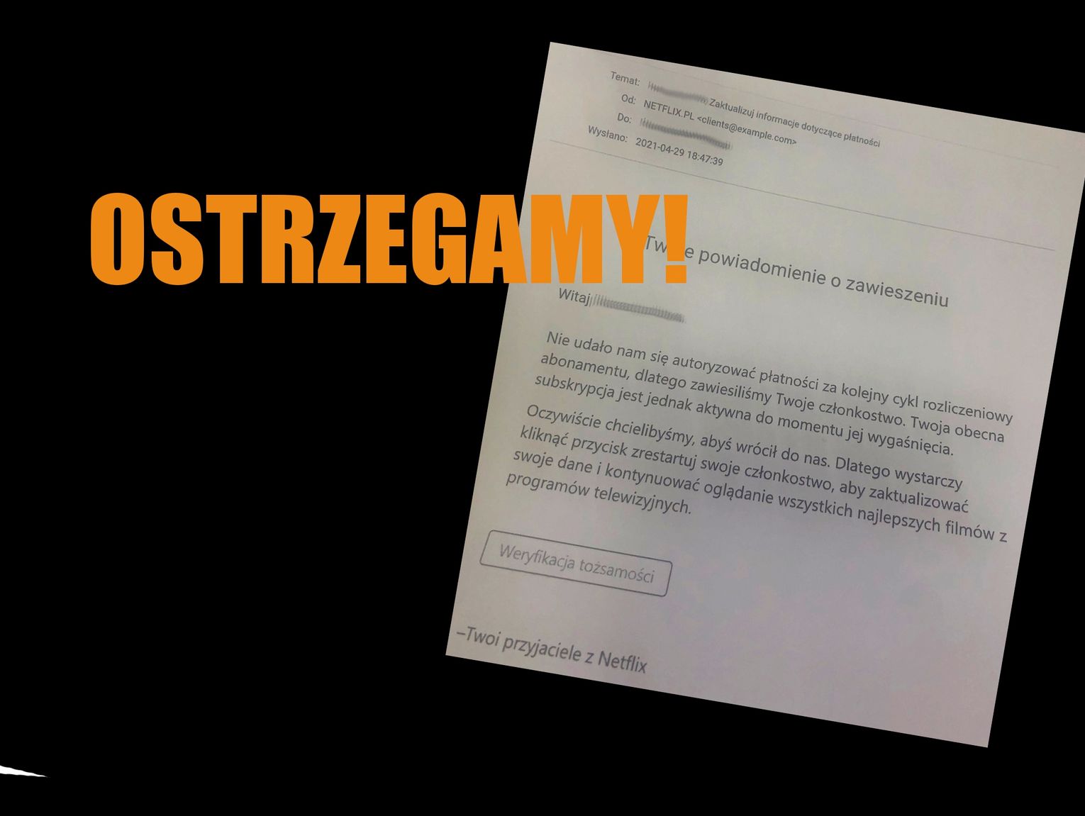Podpisali się "Twoi przyjaciele z Netflixa" i... ukradli pieniądze