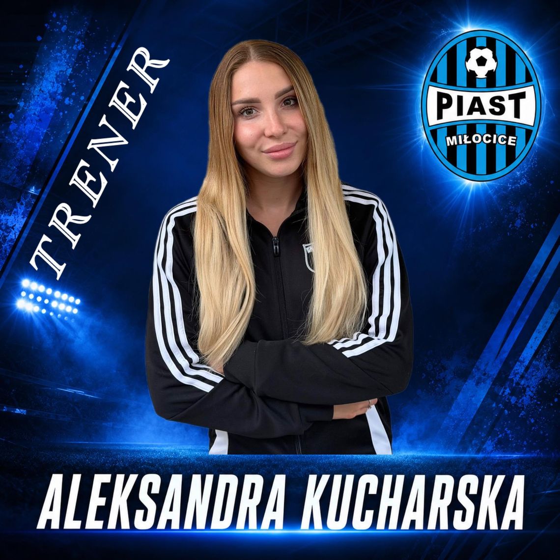 Aleksandra Kucharska trenerką drużyny seniorów Piast Instal Miłocice Aleksandra Kucharska trenerką drużyny seniorów Piast Instal Miłocice