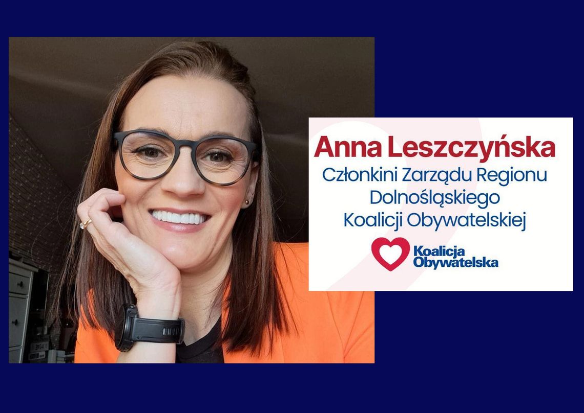 Anna Leszczyńska jest członkiem zarządu regionu KO na Dolnym Śląsku Anna Leszczyńska jest członkiem zarządu regionu KO na Dolnym Śląsku