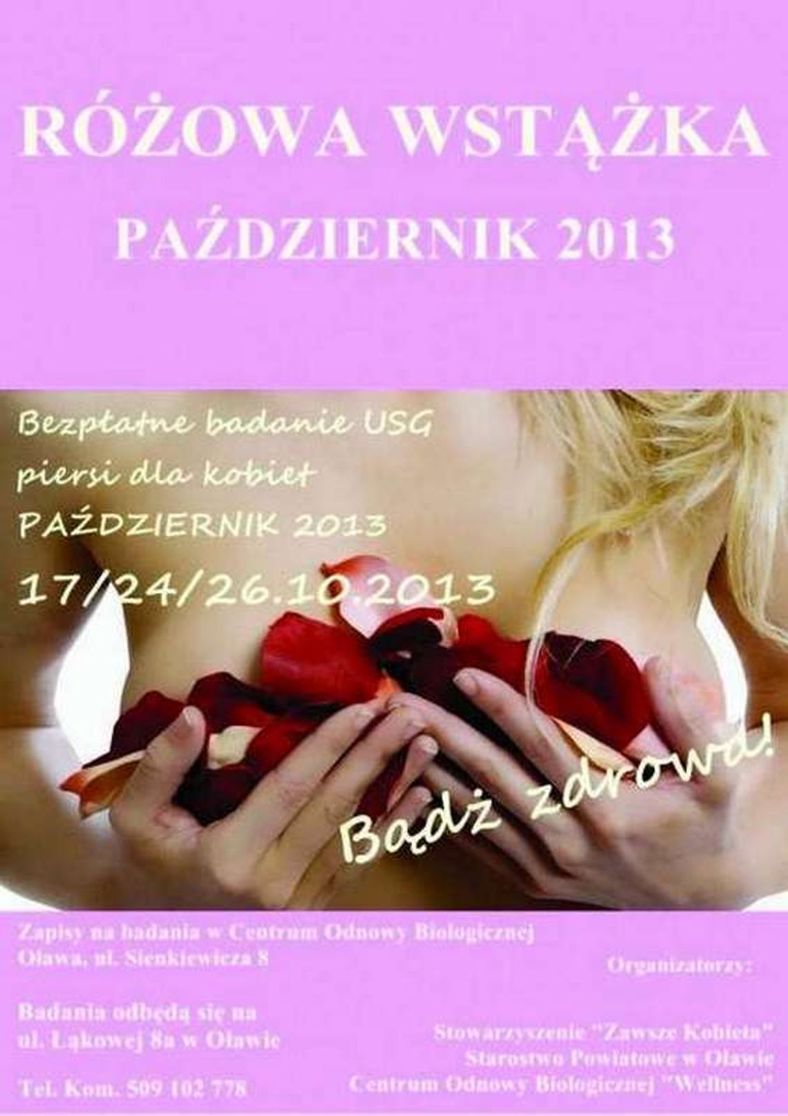 Bądź zdrowa, zbadaj piersi! Bądź zdrowa, zbadaj piersi!