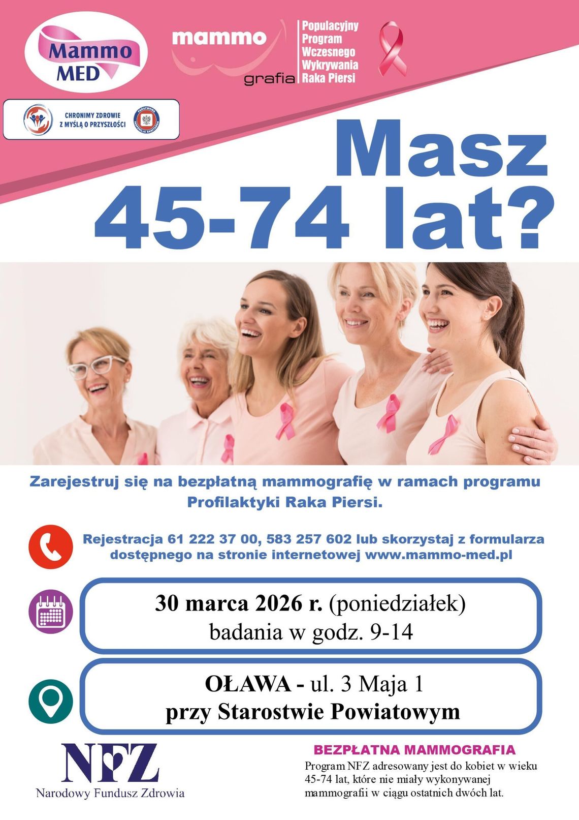 Bezpłatne badania mammograficzne dla kobiet w wieku 45- 74 lat Bezpłatne badania mammograficzne dla kobiet w wieku 45- 74 lat