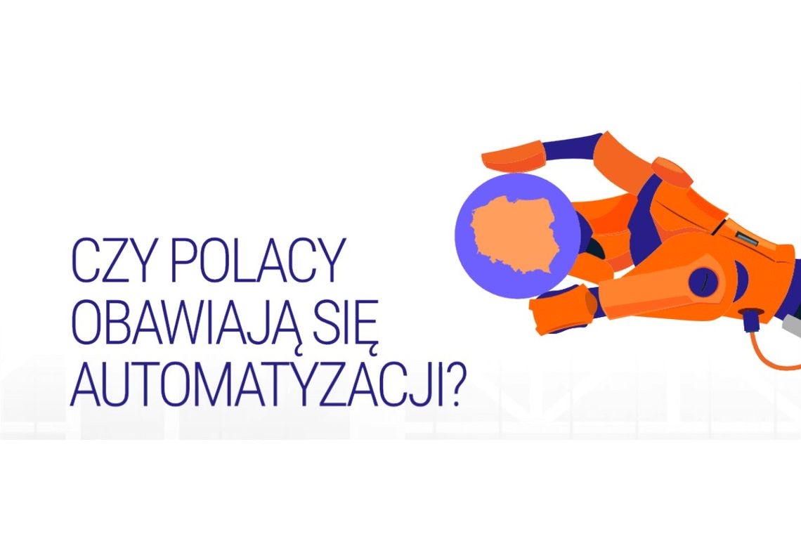 Czy Polacy boją się automatyzacji? [NOWY RAPORT]