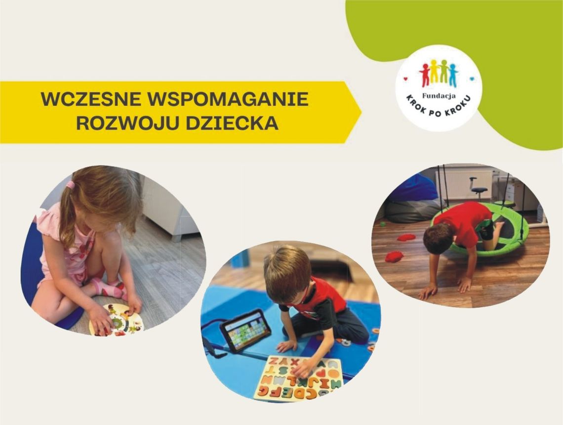 Drodzy Rodzice! W Fundacji Krok Po Kroku rekrutacja na Wczesne Wspomaganie Rozwoju Dziecka trwa przez cały rok! Drodzy Rodzice! W Fundacji Krok Po Kroku rekrutacja na Wczesne Wspomaganie Rozwoju Dziecka trwa przez cały rok!