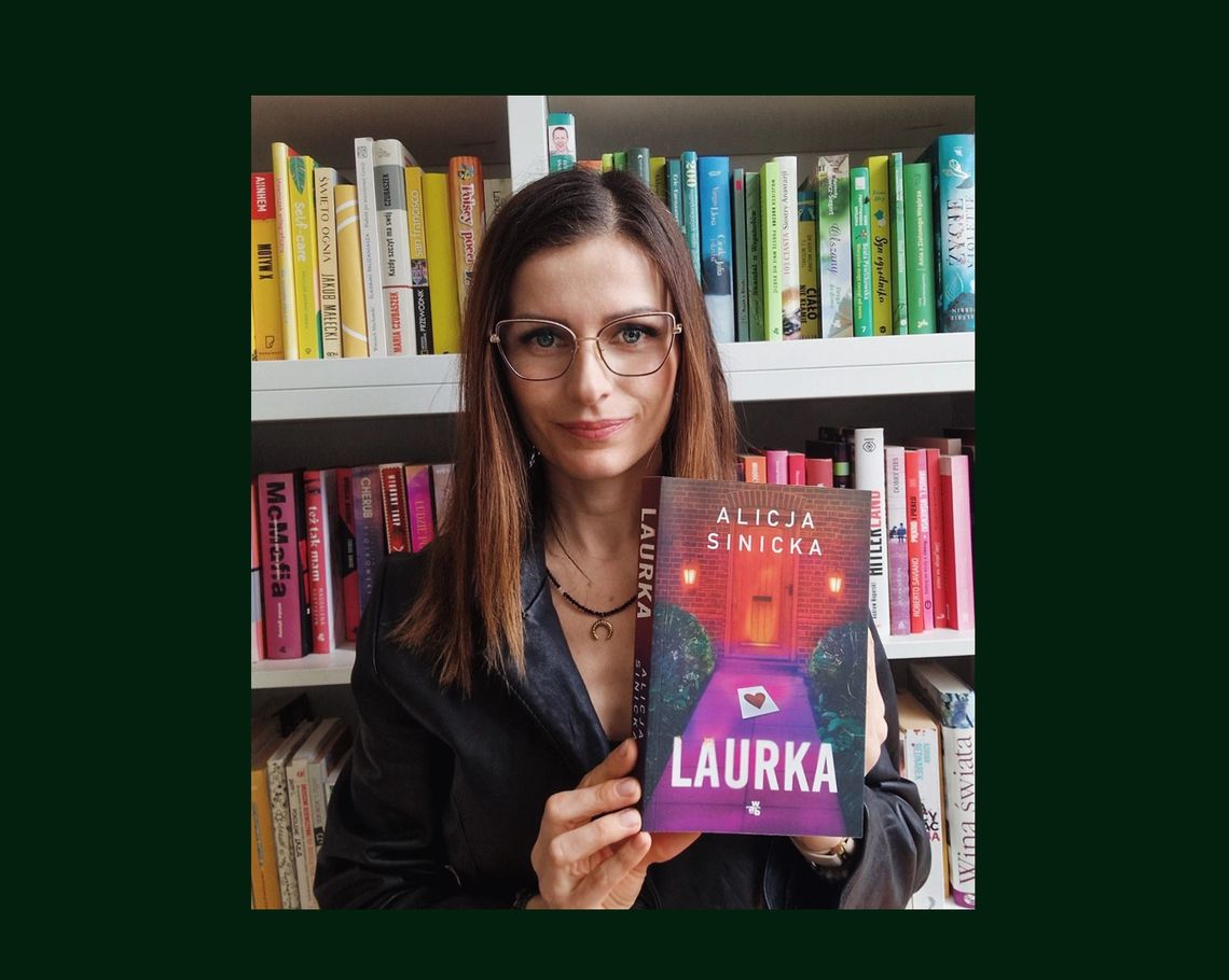 Dziś premiera nowej powieści Alicji Sinickiej z Oławy Dziś premiera nowej powieści Alicji Sinickiej z Oławy