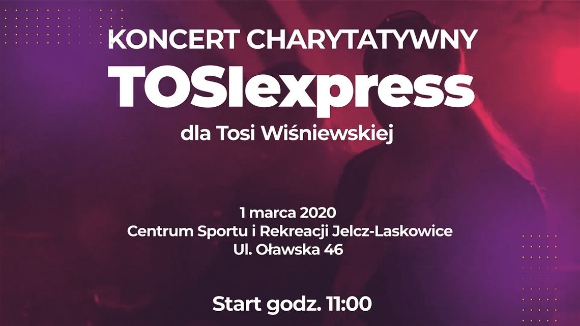 Koncert Charytatywny TOSIexpress 