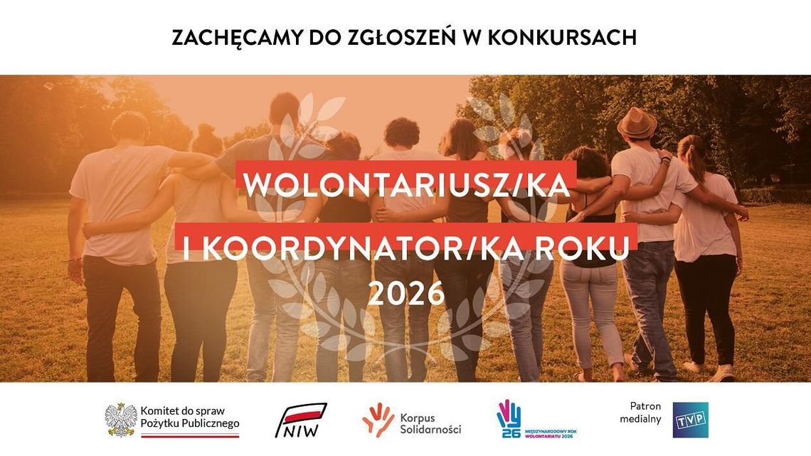 Konkursy Wolontariusz Roku 2026 i Koordynator Roku 2026 – coraz mniej czasu na zgłoszenia Konkursy Wolontariusz Roku 2026 i Koordynator Roku 2026 – coraz mniej czasu na zgłoszenia