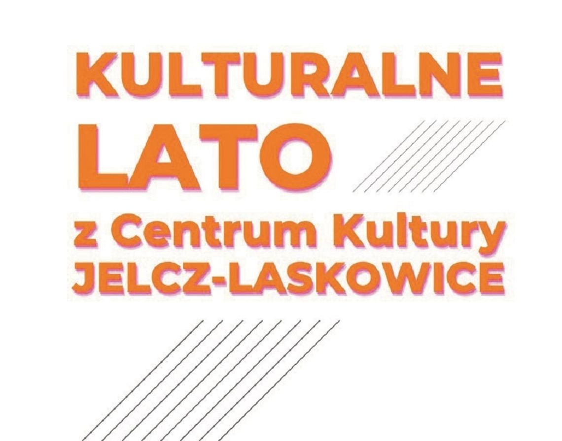 Kulturalne lato w Jelczu-Laskowicach. Co nas jeszcze czeka?