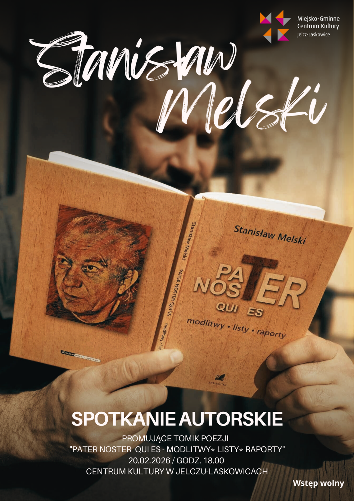 Modlitwy, listy, raporty, czyli spotkanie ze Stanisławem Melskim